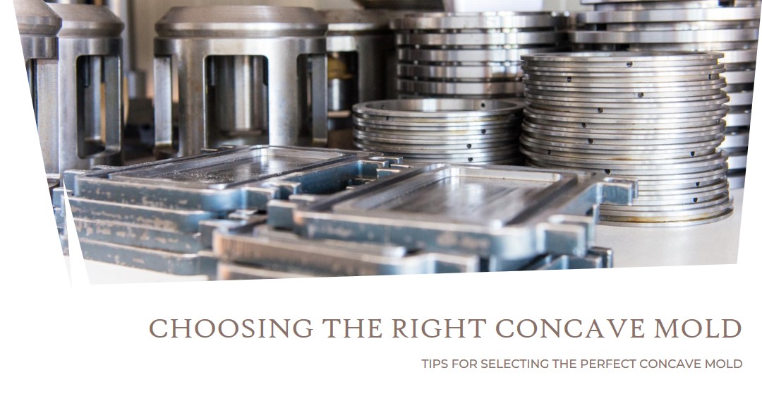 How To Choose The Correct Concave Die?