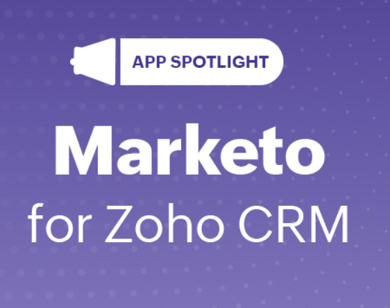 Marketo营销自动化集成Zoho CRM