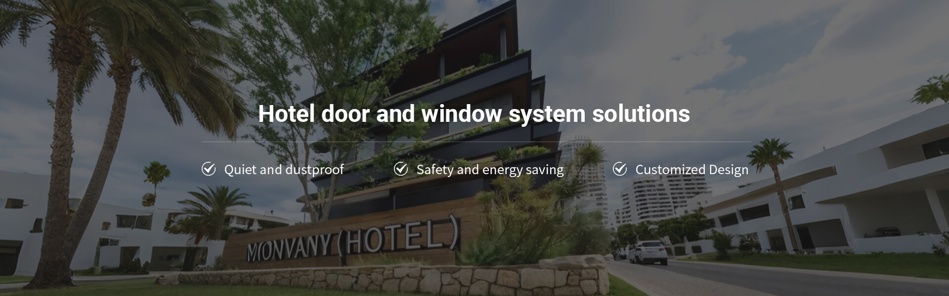 Hotel door and window system solutions
