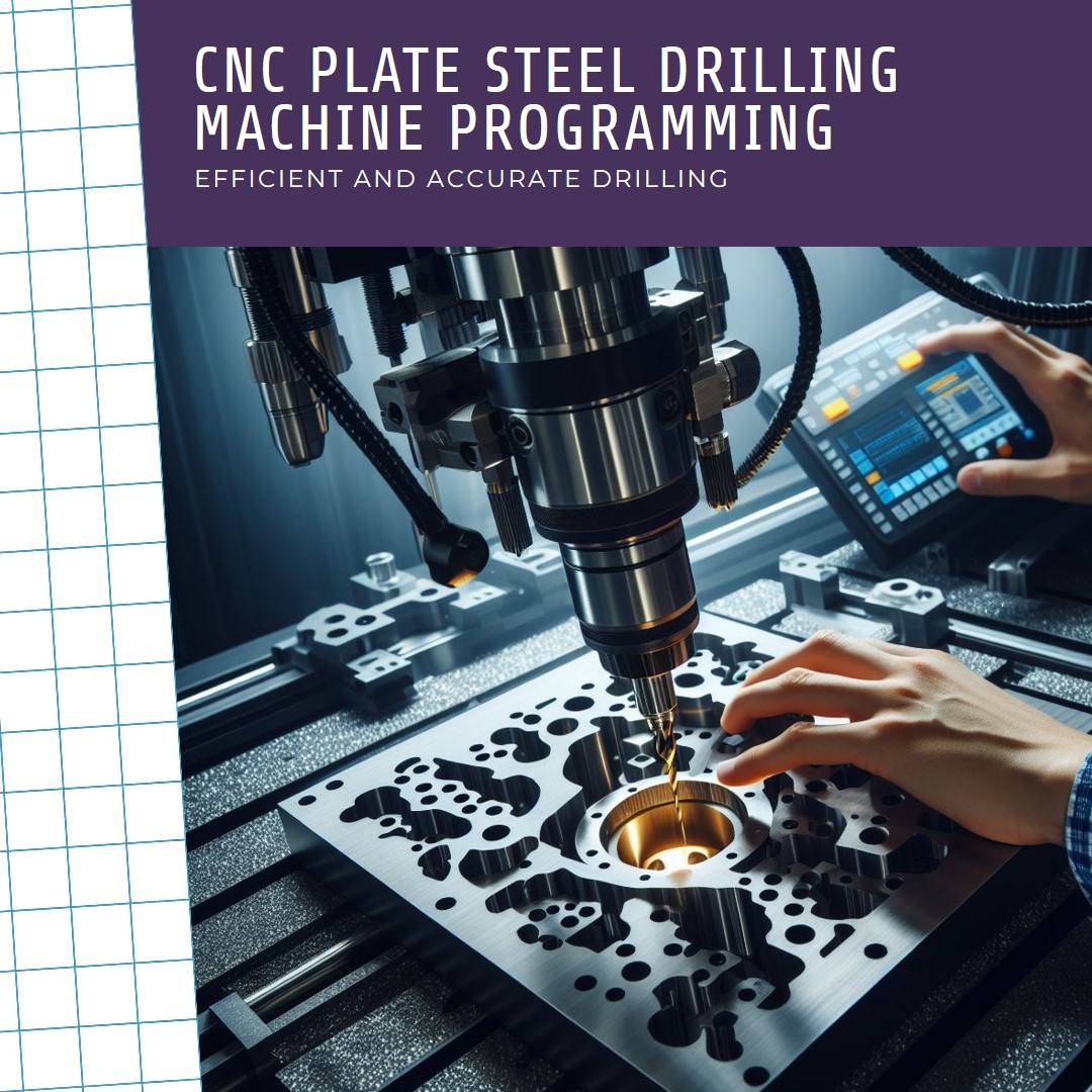 О программировании станка для сверления листовой стали с ЧПУ