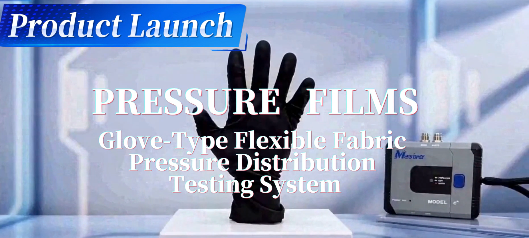 New Product Launch 丨PRESSURE FILMS Glove-Type Flexible Fabric Pressure Distribution Testing System