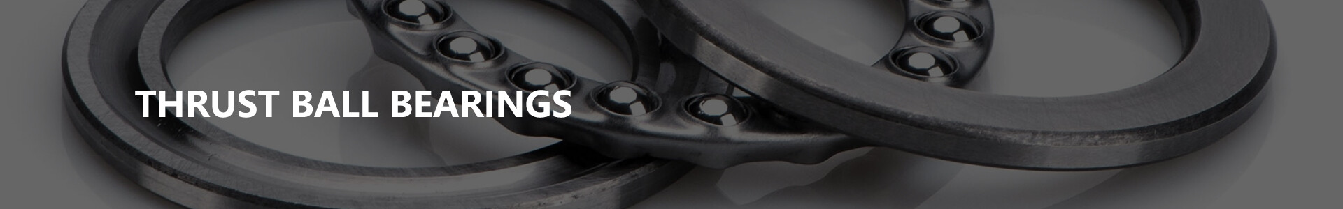 Thrust Ball Bearings Thrust Ball Bearings