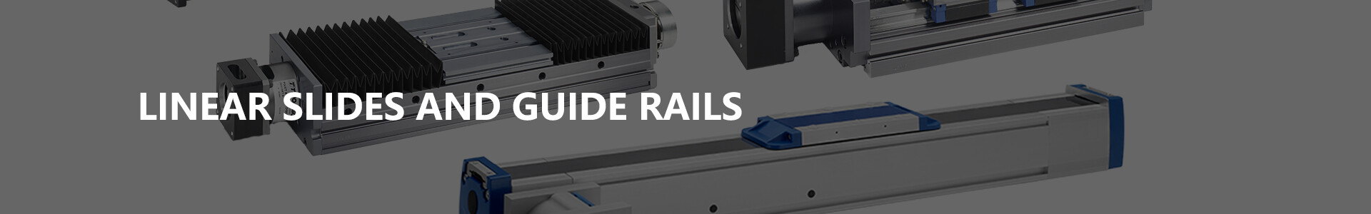 Linear Slides And Guide Rails
